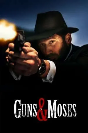 Guns & Moses (2025) - Poster